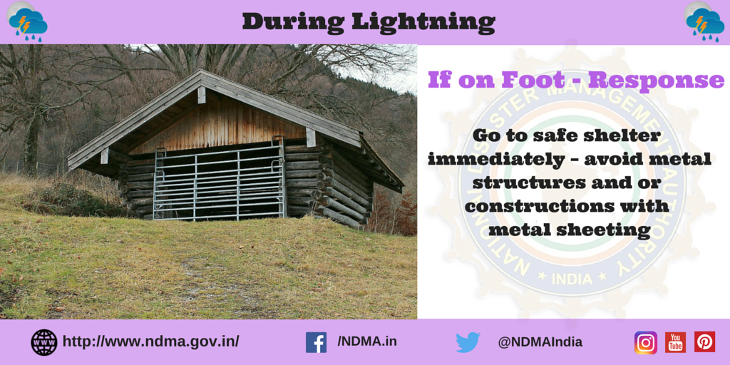 if on foot - response - go to a safe shelter immediately - avoid metal structures and or constructions with metal sheeting